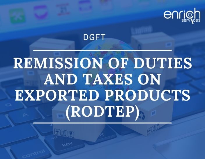 Remission of Duties and Taxes on Exported Products (RoDTEP